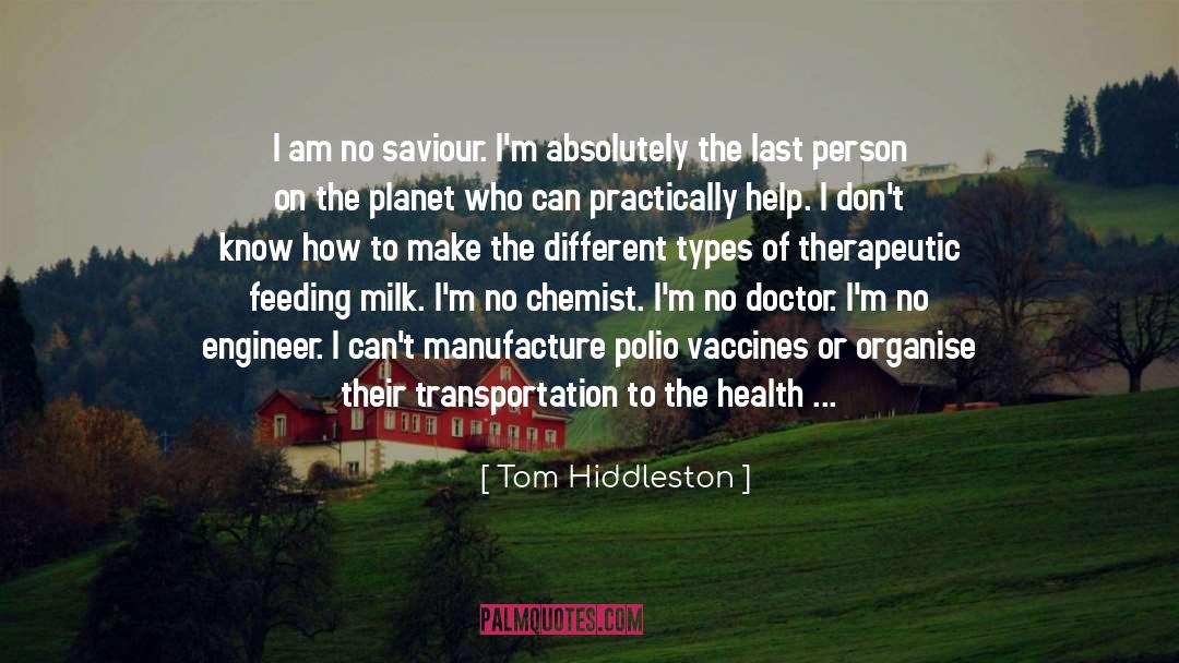 Milk Health quotes by Tom Hiddleston