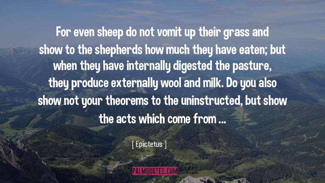 Milk quotes by Epictetus