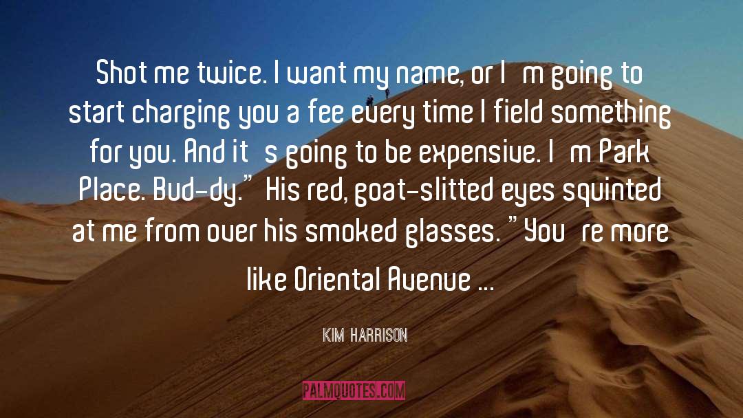 Milking Bllly Goats quotes by Kim Harrison