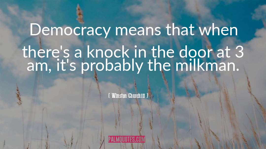 Milkman quotes by Winston Churchill