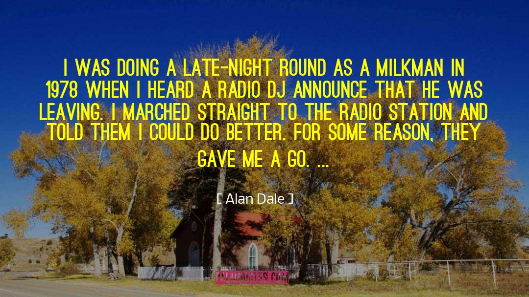 Milkman quotes by Alan Dale