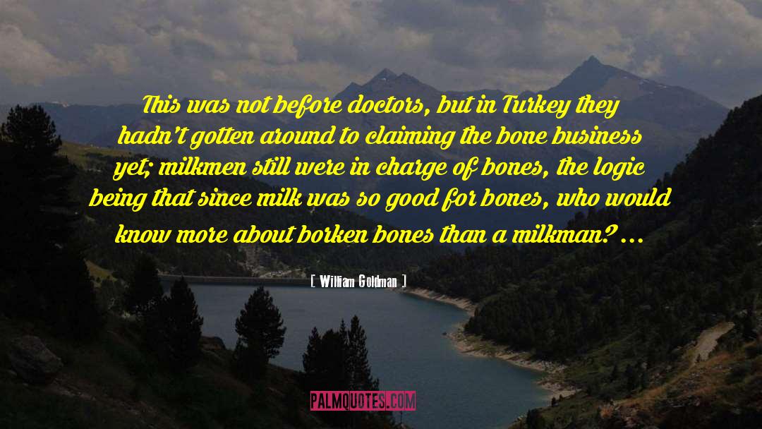 Milkman quotes by William Goldman