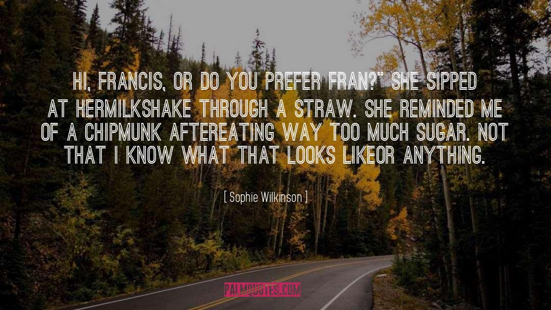 Milkshake quotes by Sophie Wilkinson