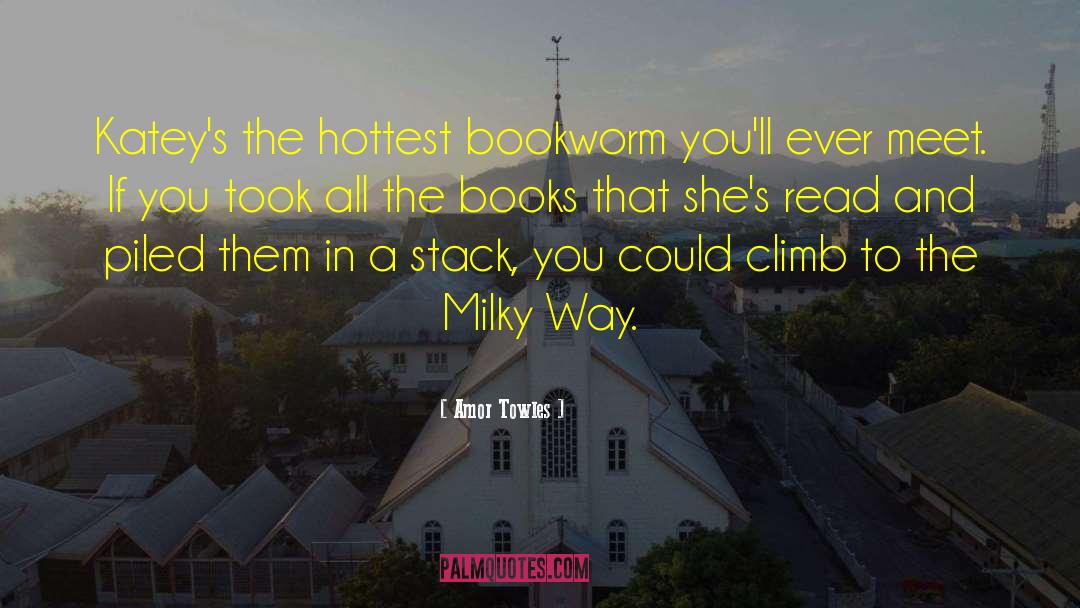 Milky Way Galaxy quotes by Amor Towles