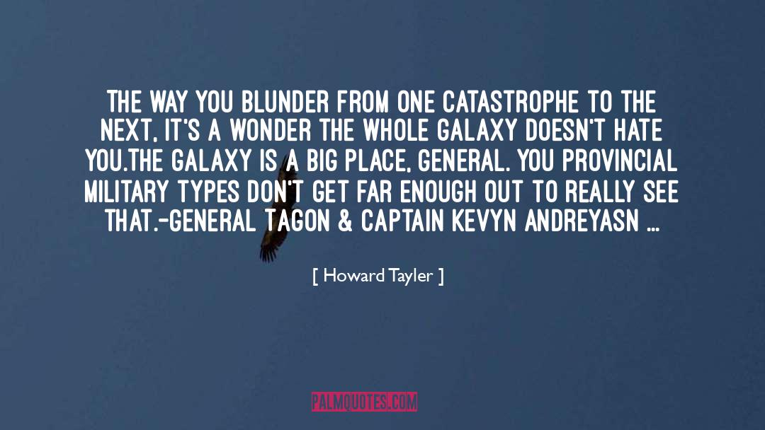 Milky Way Galaxy quotes by Howard Tayler