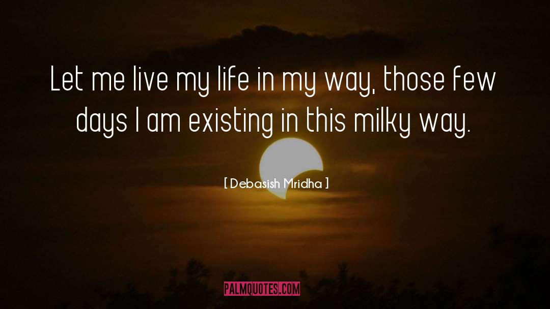 Milky Way Galaxy quotes by Debasish Mridha