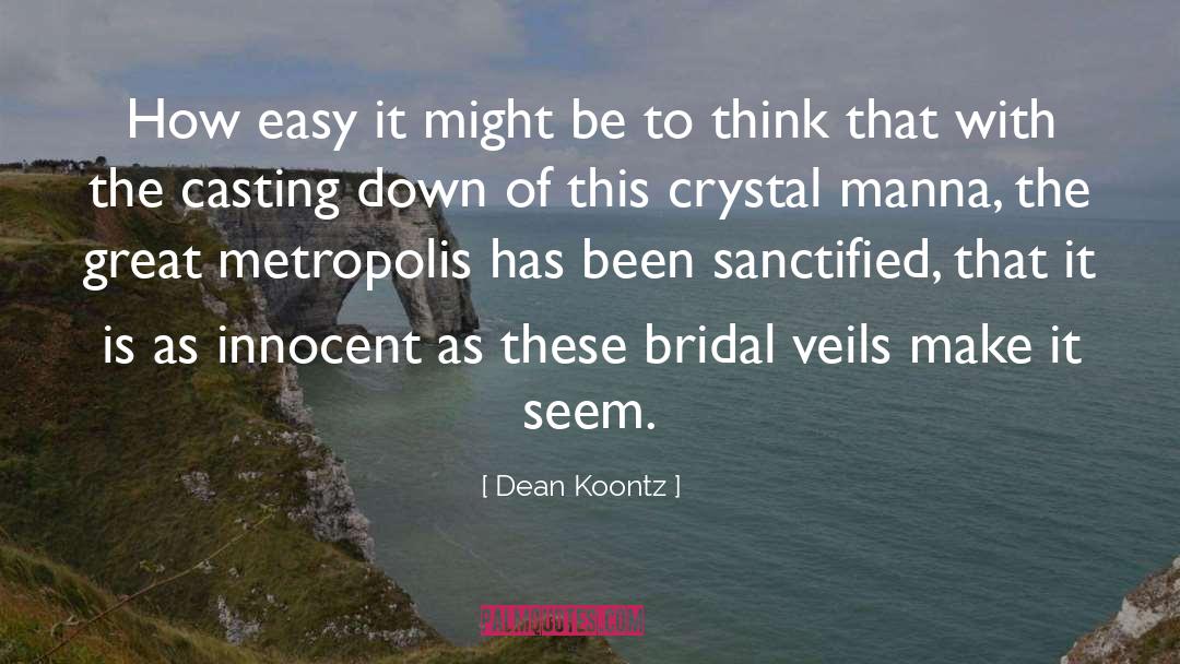 Millanova Bridal quotes by Dean Koontz