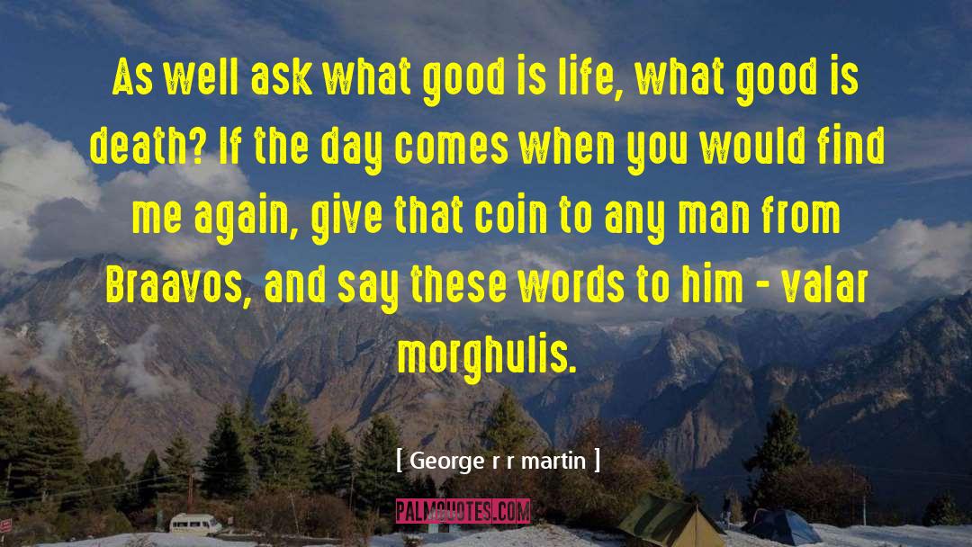 Millares Coin quotes by George R R Martin