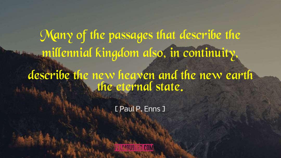 Millennial quotes by Paul P. Enns