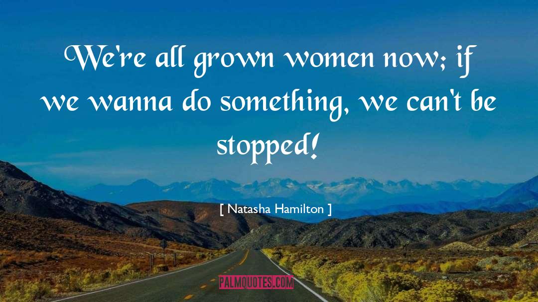 Millennial Women quotes by Natasha Hamilton