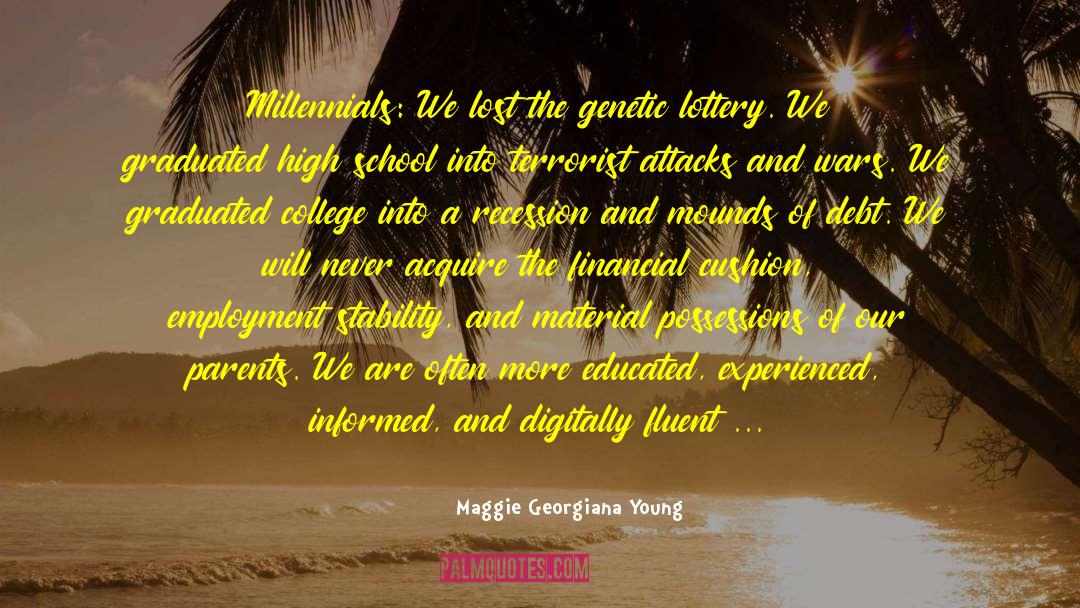 Millennial Writers quotes by Maggie Georgiana Young