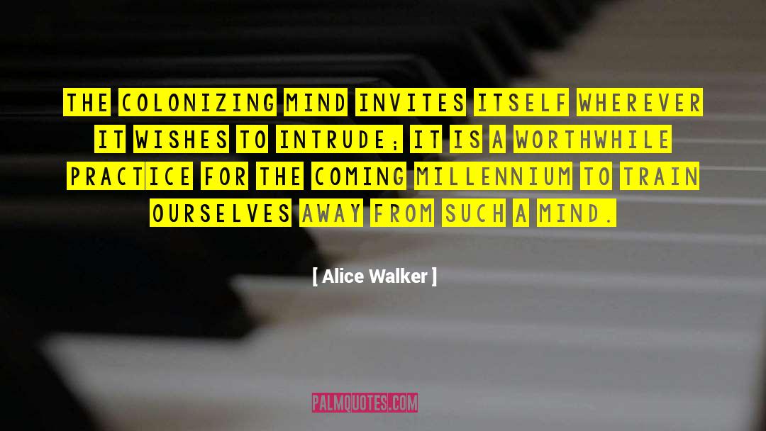 Millennium 1 quotes by Alice Walker