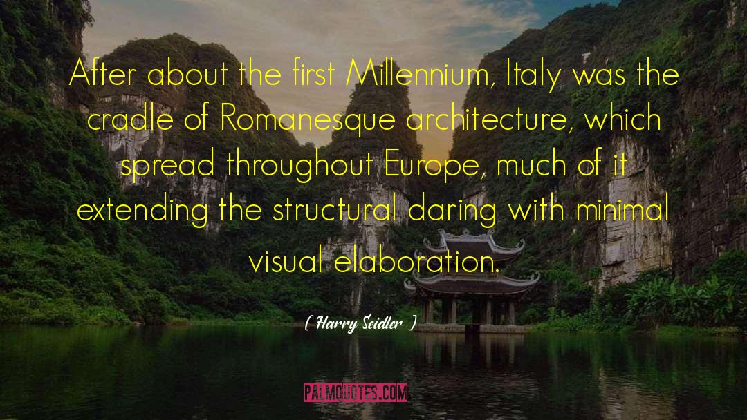 Millennium 1 quotes by Harry Seidler