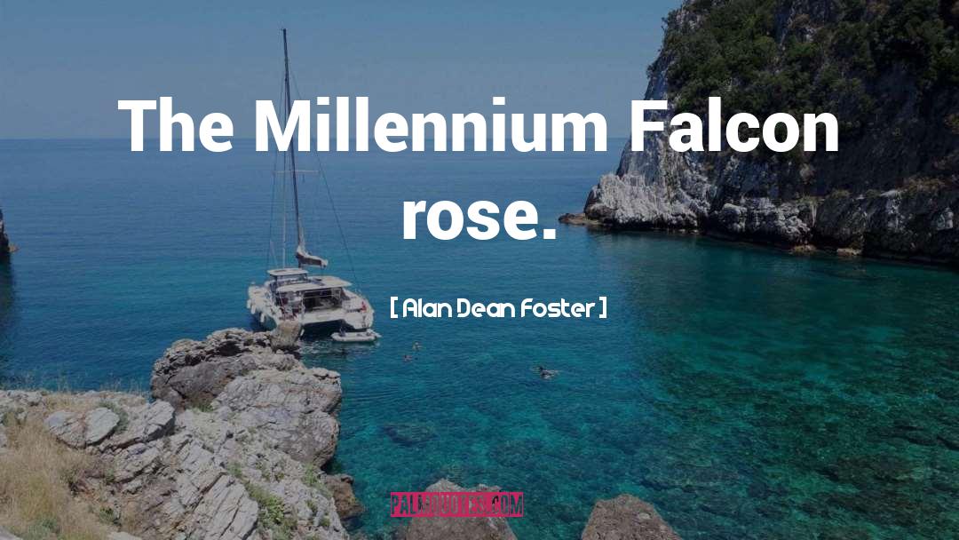 Millennium quotes by Alan Dean Foster
