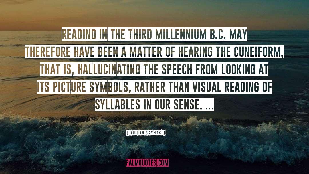 Millennium quotes by Julian Jaynes