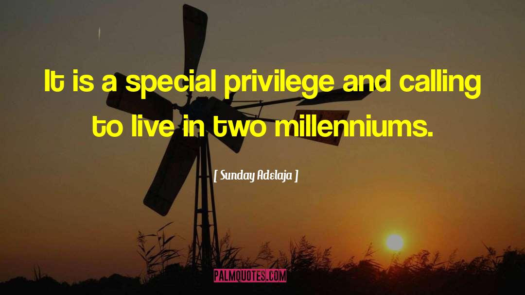 Millenniums quotes by Sunday Adelaja