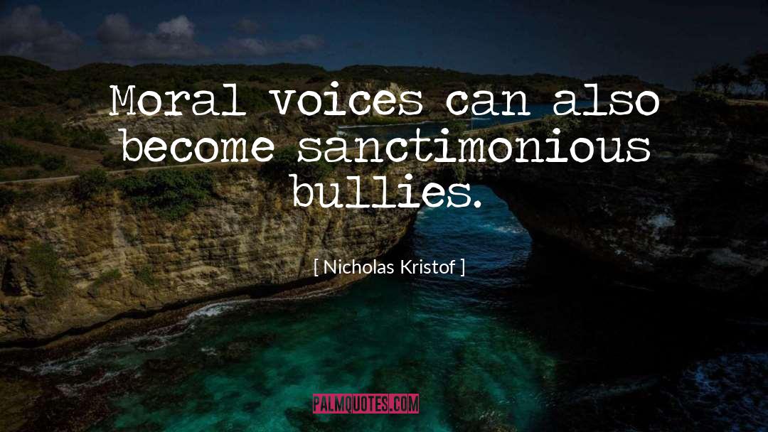 Milliano Bullies quotes by Nicholas Kristof