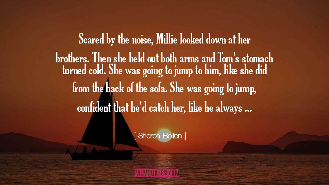 Millie quotes by Sharon Bolton