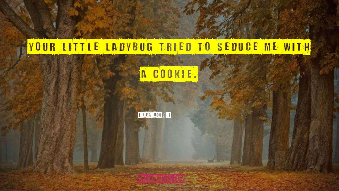 Millies Cookie quotes by Lea Doué