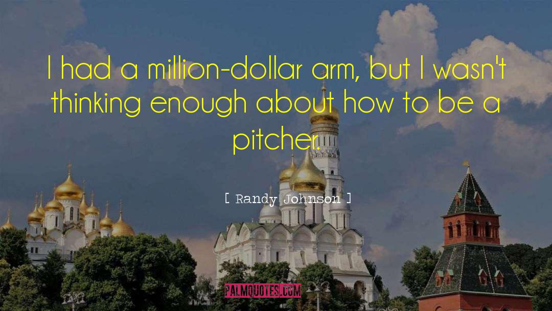 Million Dollar Baby quotes by Randy Johnson
