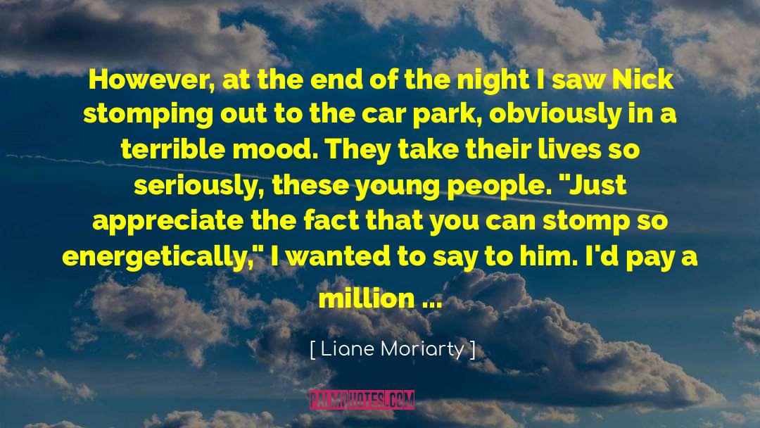 Million Dollars quotes by Liane Moriarty