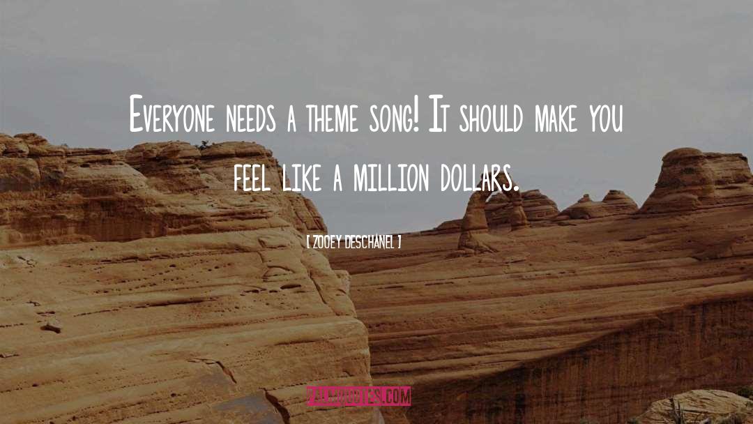Million Dollars quotes by Zooey Deschanel