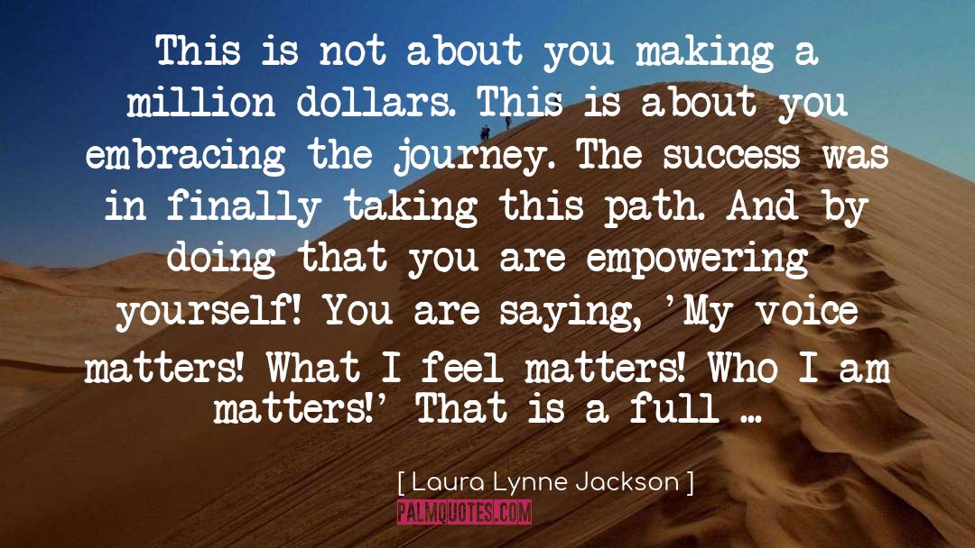 Million Dollars quotes by Laura Lynne Jackson