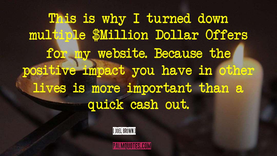 Million Dollars quotes by Joel Brown