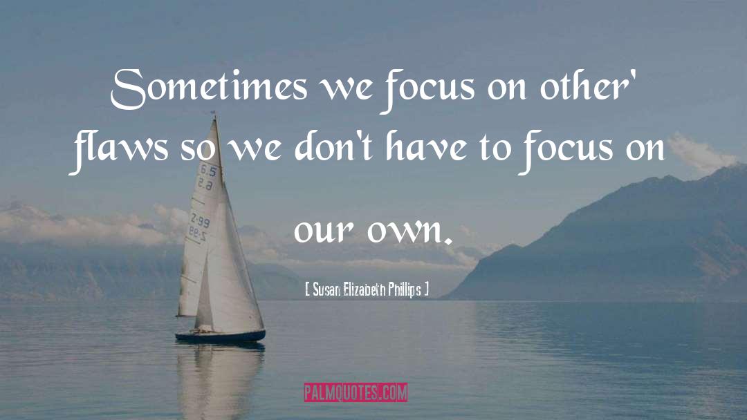 Millionaire Focus quotes by Susan Elizabeth Phillips