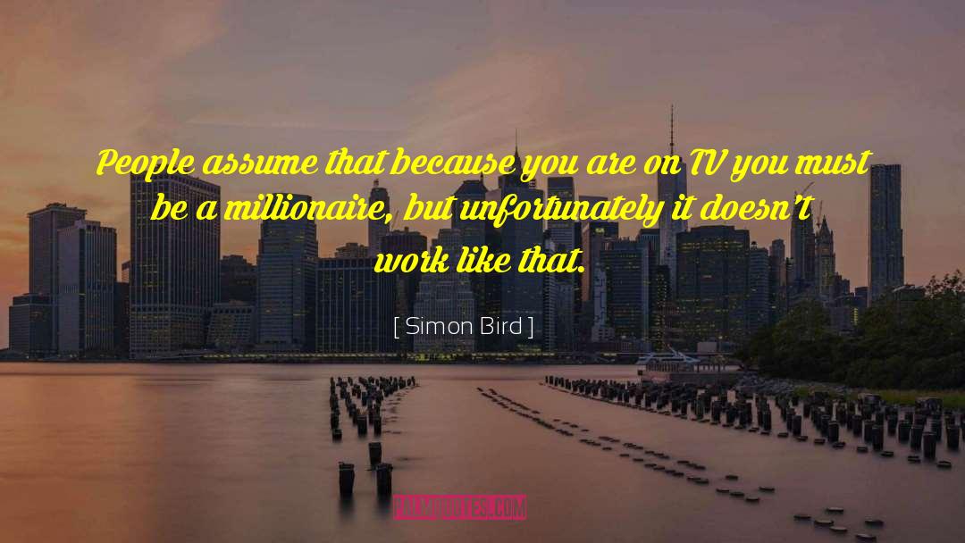 Millionaire Masterplan quotes by Simon Bird