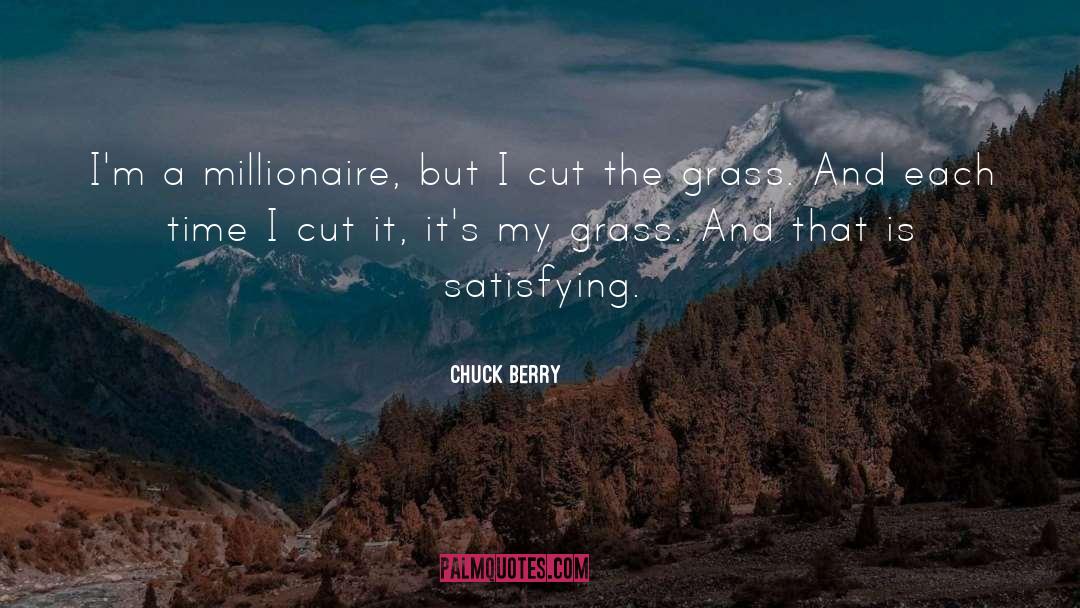 Millionaire Mindset quotes by Chuck Berry