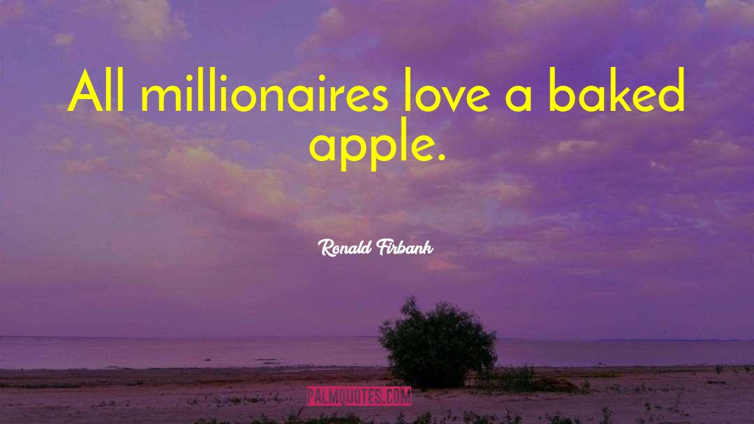 Millionaire Partnerships quotes by Ronald Firbank