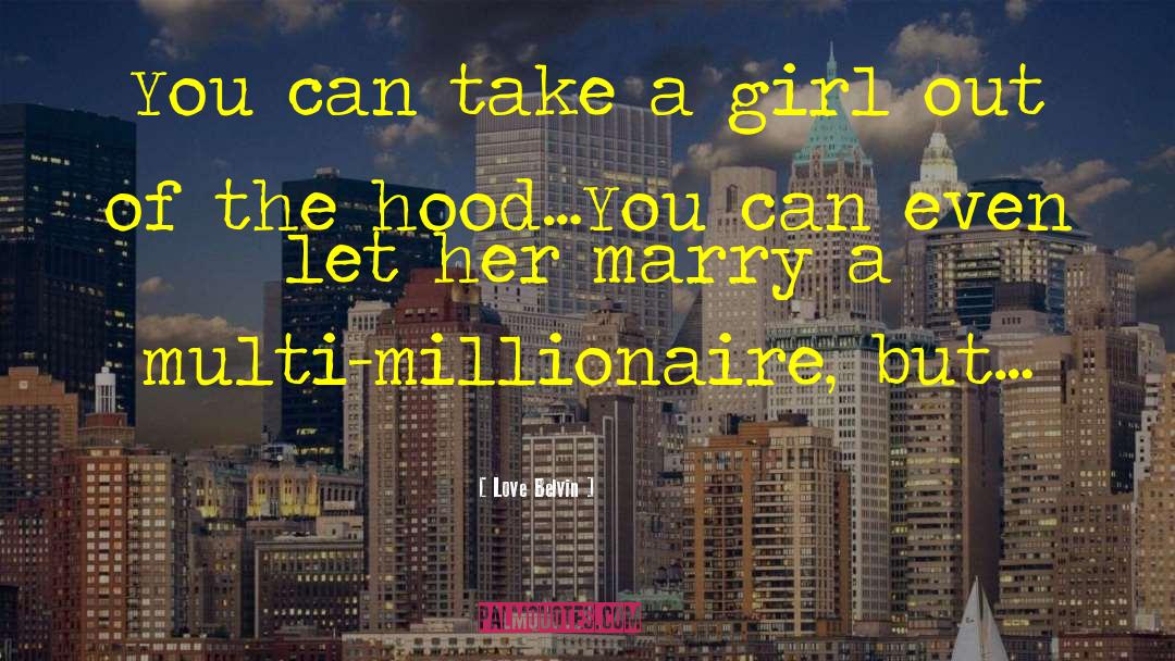 Millionaire Partnerships quotes by Love Belvin