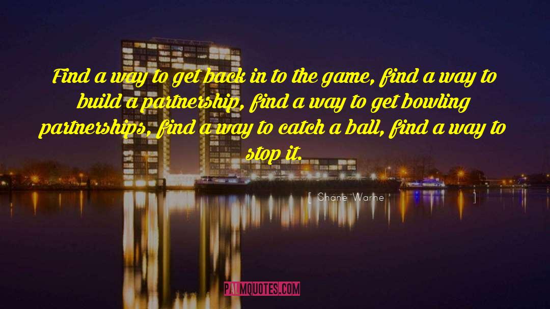 Millionaire Partnerships quotes by Shane Warne