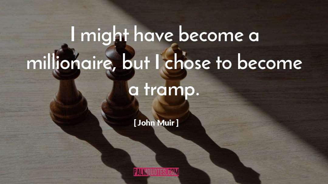 Millionaire quotes by John Muir