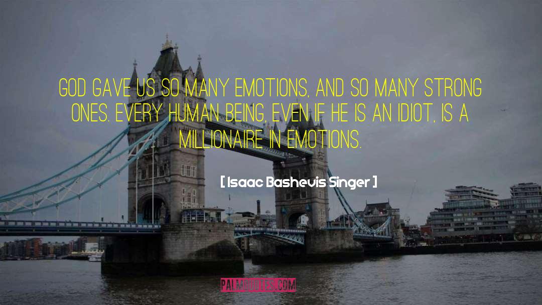 Millionaire quotes by Isaac Bashevis Singer
