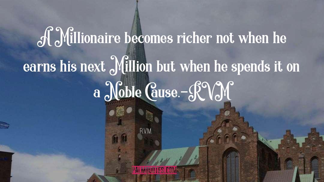 Millionaire quotes by R.v.m.