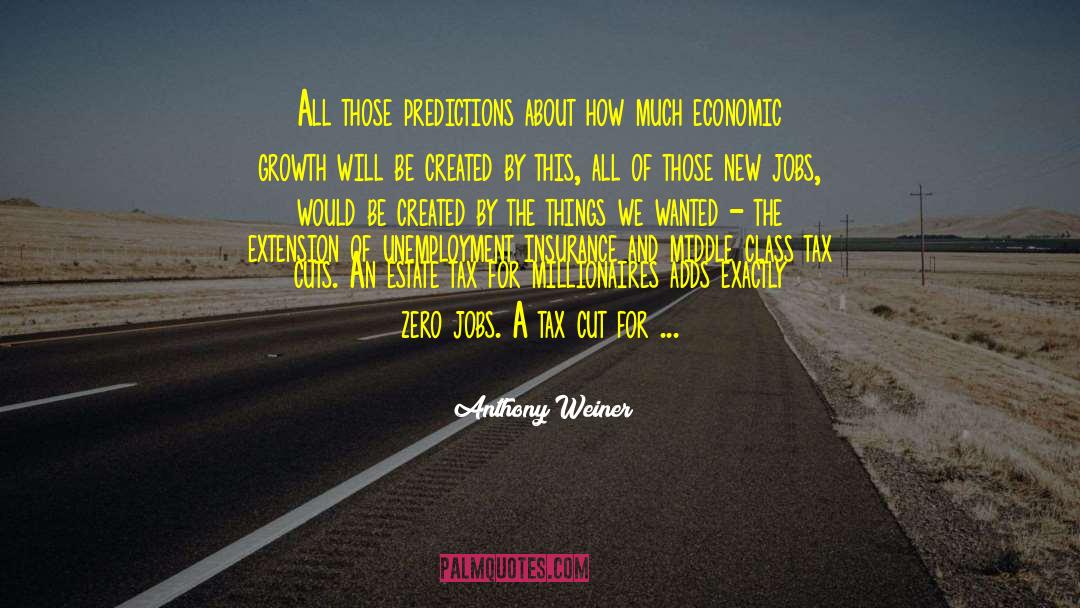 Millionaires quotes by Anthony Weiner