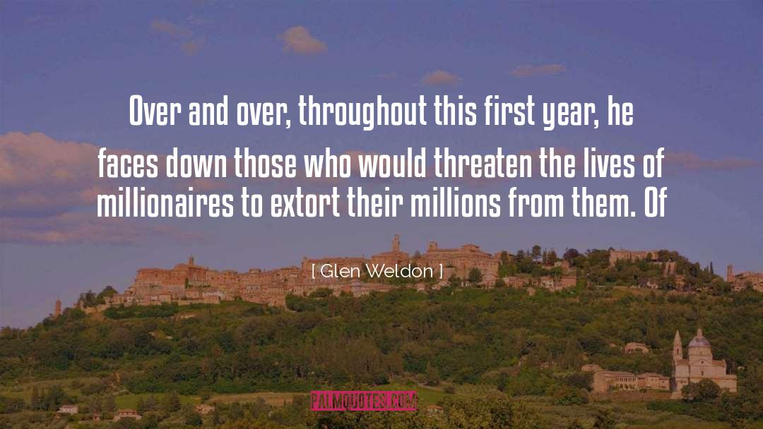 Millionaires Sayings quotes by Glen Weldon