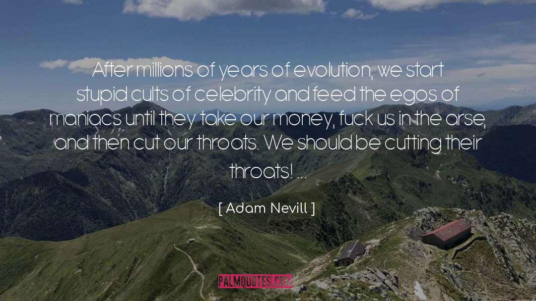 Millions Of Years quotes by Adam Nevill