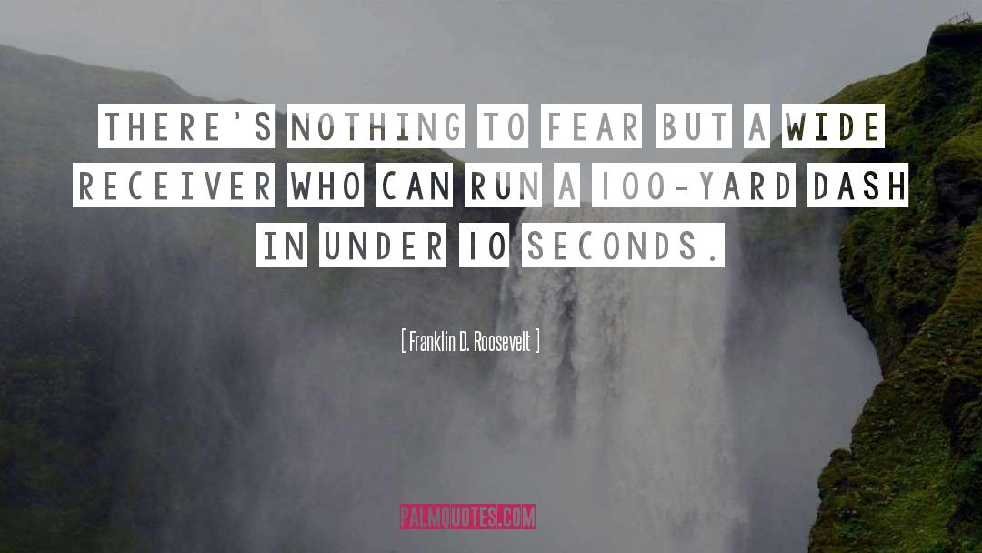 Millisecond To Seconds quotes by Franklin D. Roosevelt