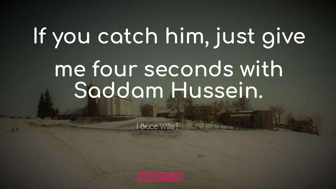 Millisecond To Seconds quotes by Bruce Willis