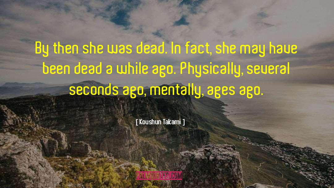Millisecond To Seconds quotes by Koushun Takami