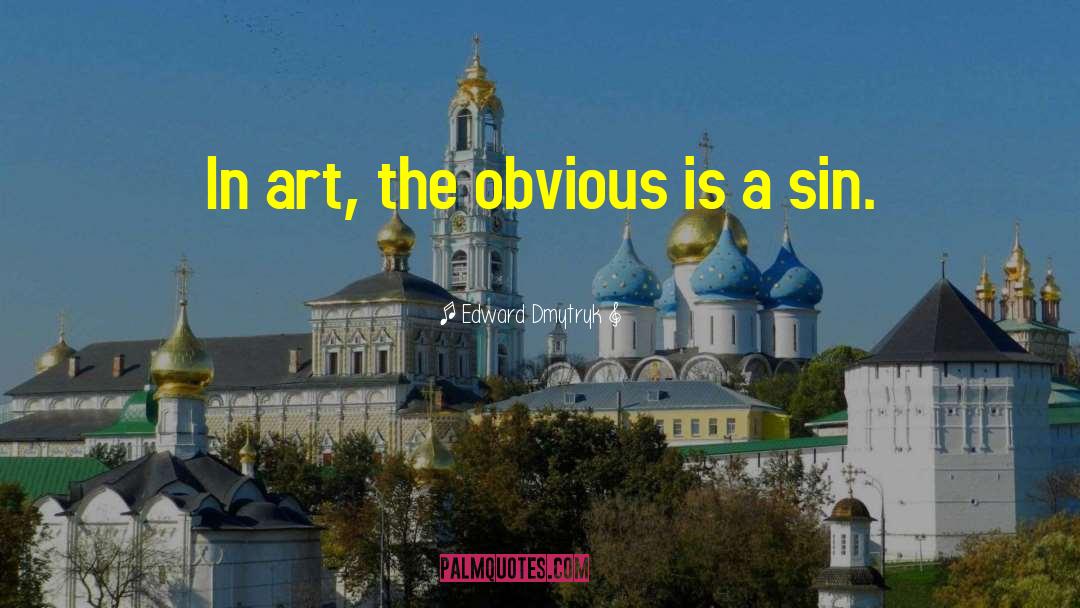 Millonig Art quotes by Edward Dmytryk