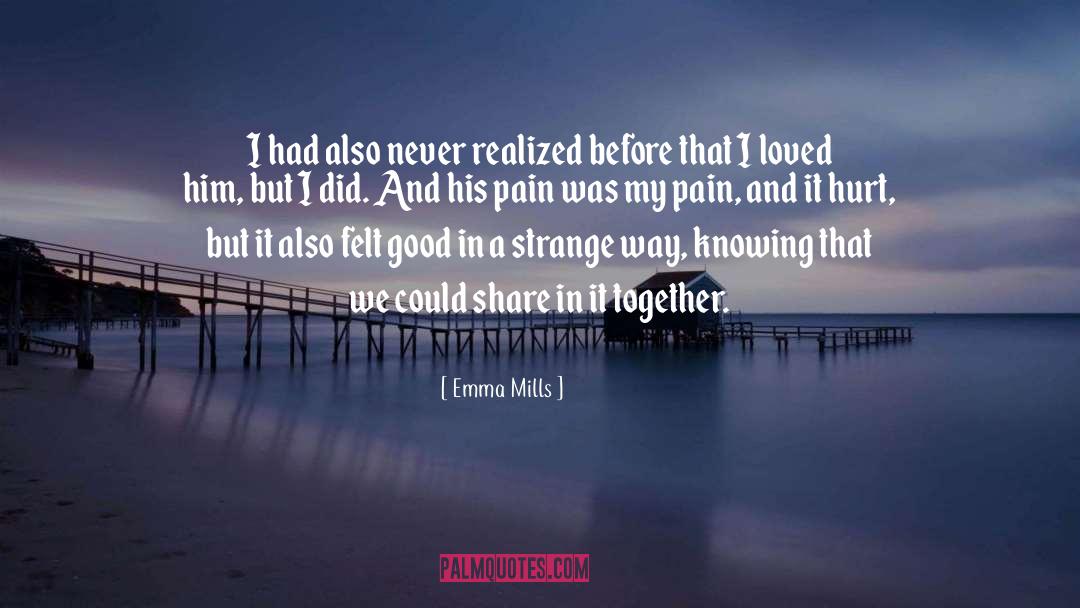 Mills quotes by Emma Mills