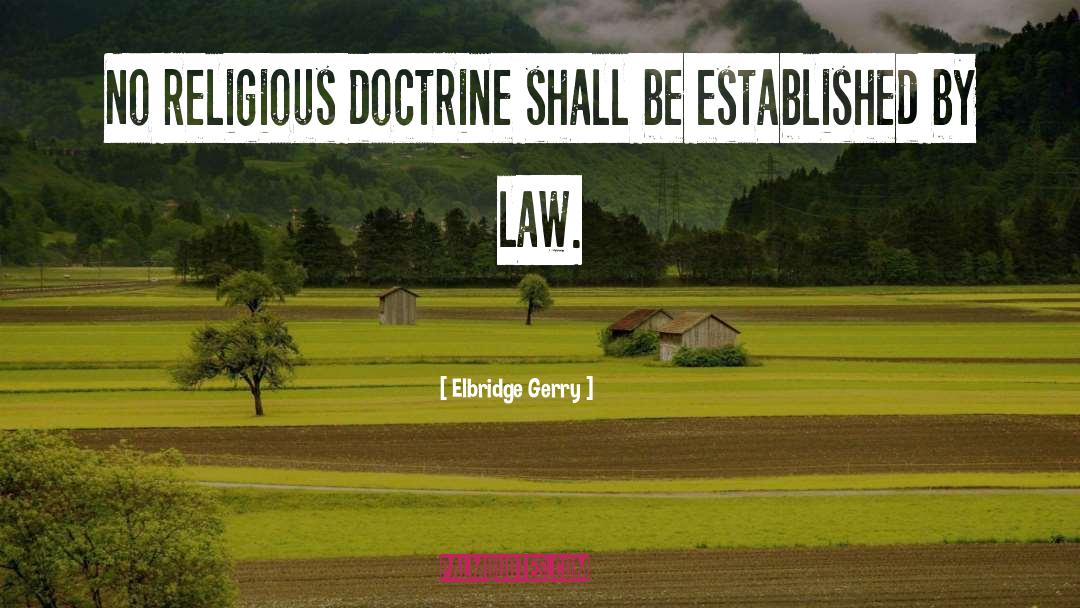 Millward Law quotes by Elbridge Gerry