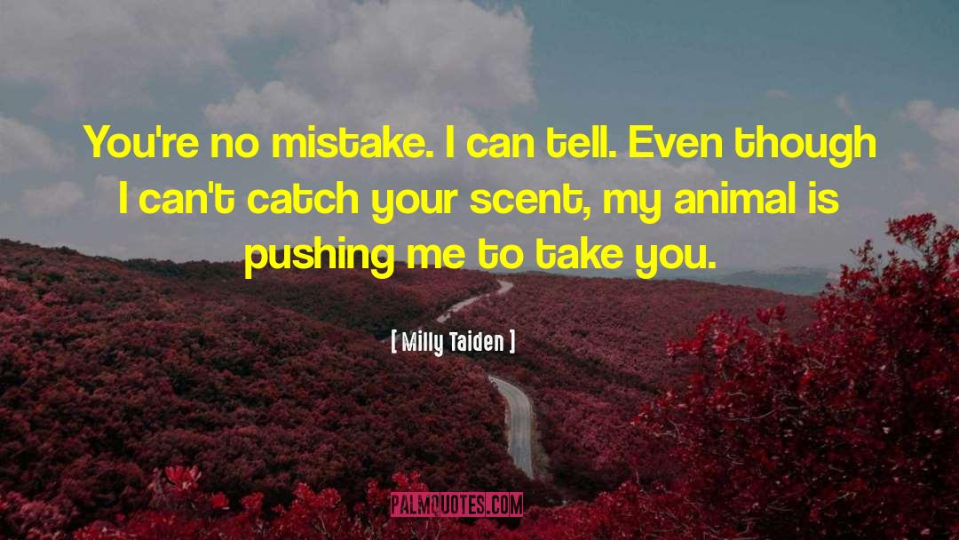 Milly quotes by Milly Taiden