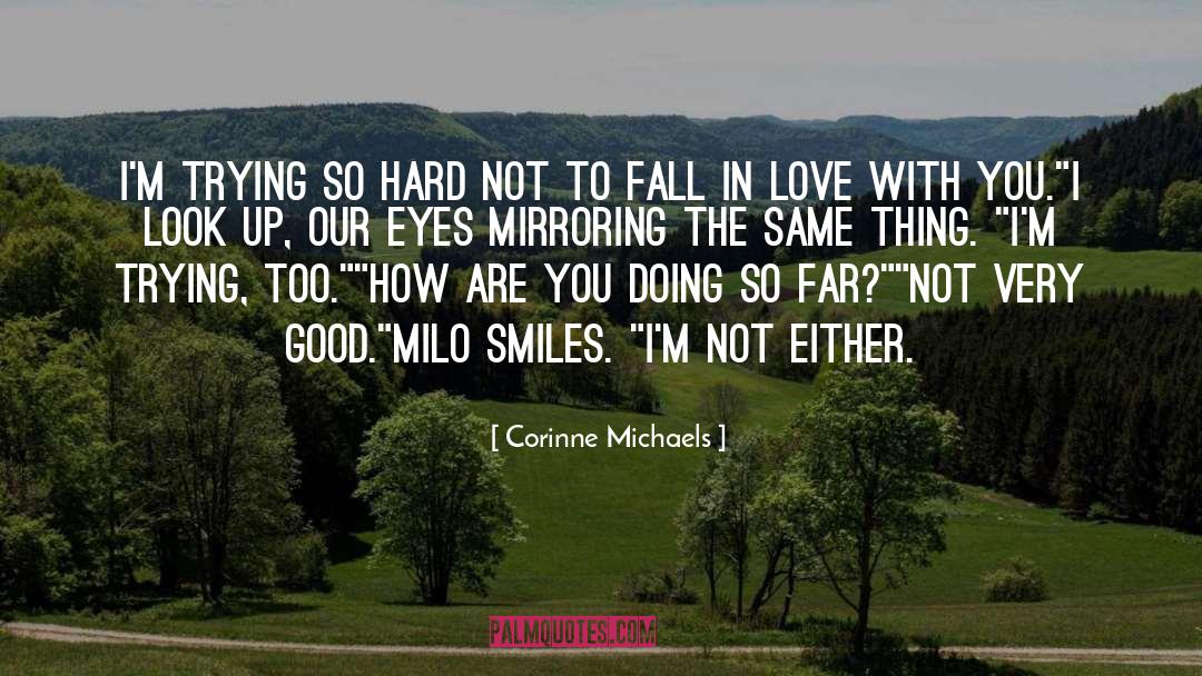 Milo quotes by Corinne Michaels