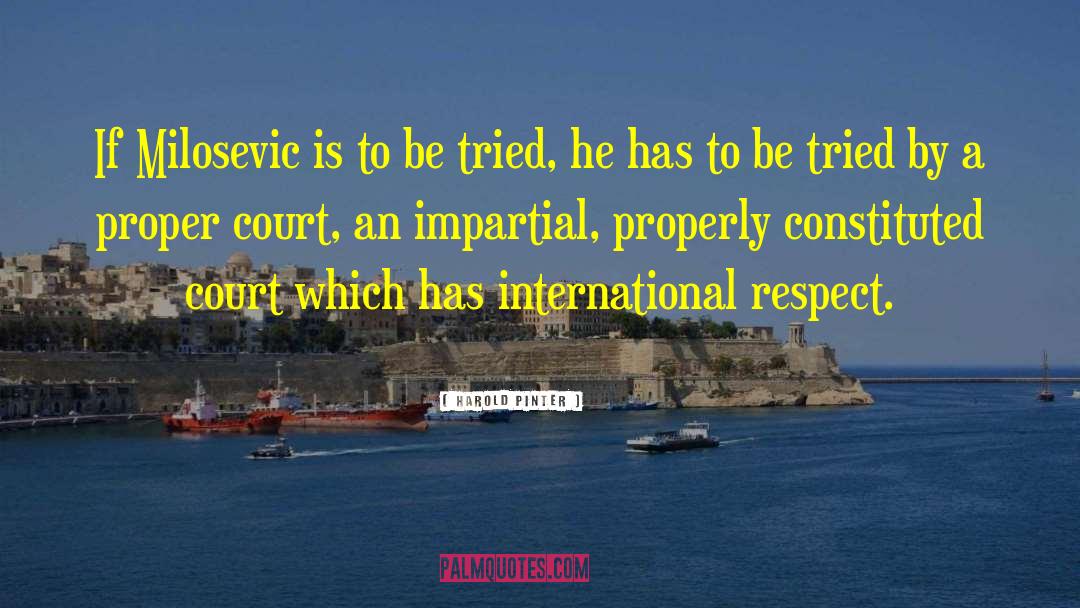 Milosevic quotes by Harold Pinter