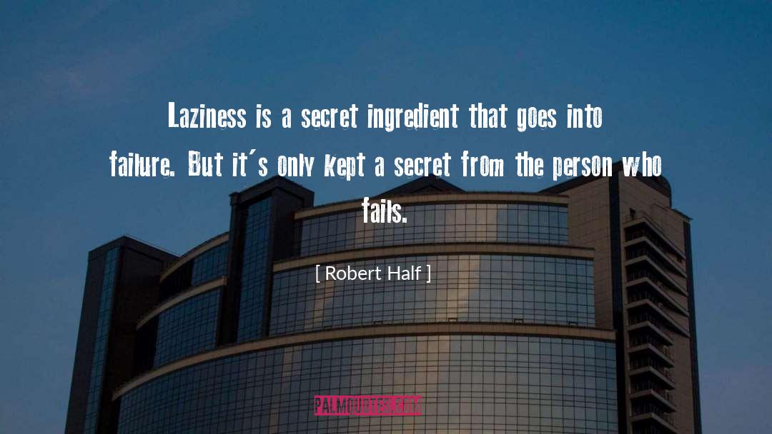 Miltons Secret quotes by Robert Half